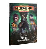 NECROMUNDA UNDERHIVE JOURNAL ESCHER HOUSE OF BLADES