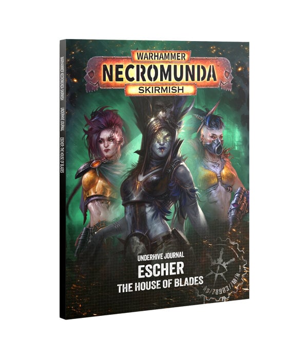 NECROMUNDA UNDERHIVE JOURNAL ESCHER HOUSE OF BLADES