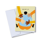 Card - On est là