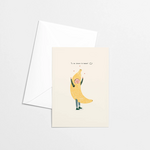 Card - Tu me donnes la banane
