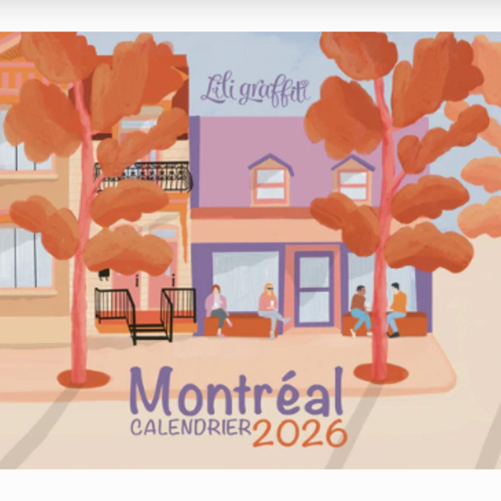 Montreal Calendar 2026 - Lili Graffiti