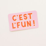 Sticker C'est l'fun!