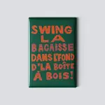 Aimant Swing la bacaisse