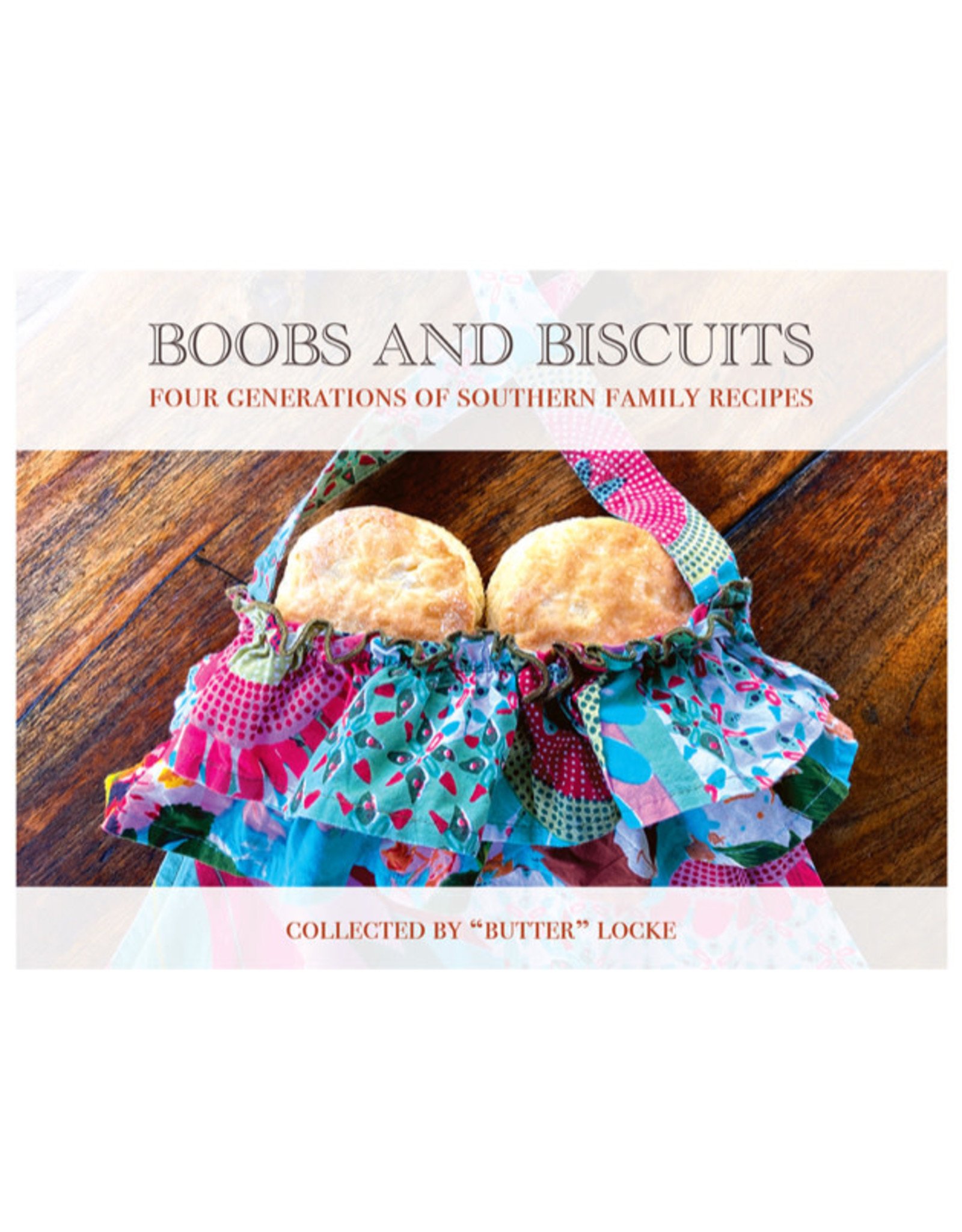 Boobs and Biscuits Cookbook