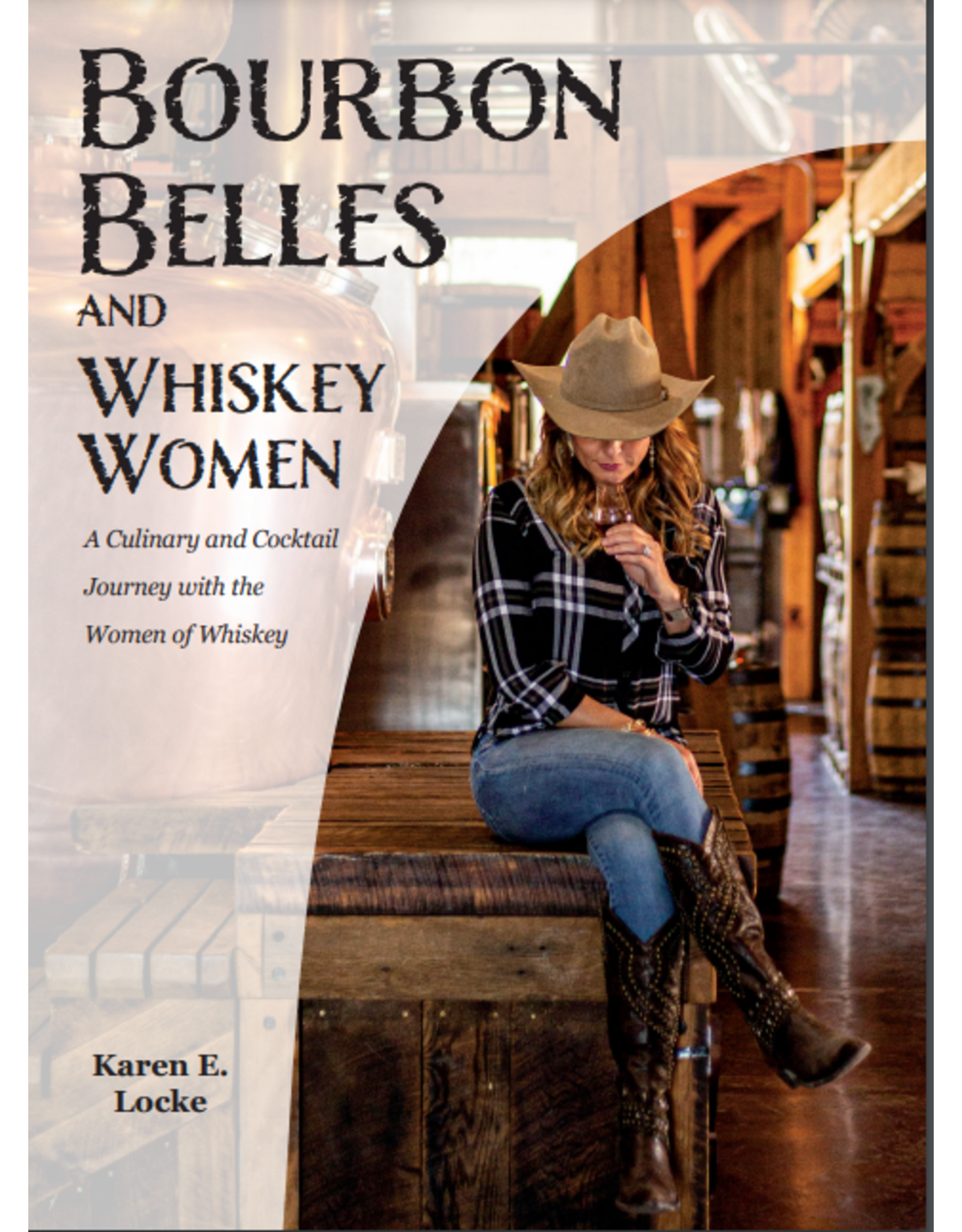 Bourbon Belles and Whiskey Women