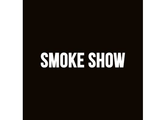 Smoke Show