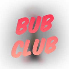 BUB CLUB