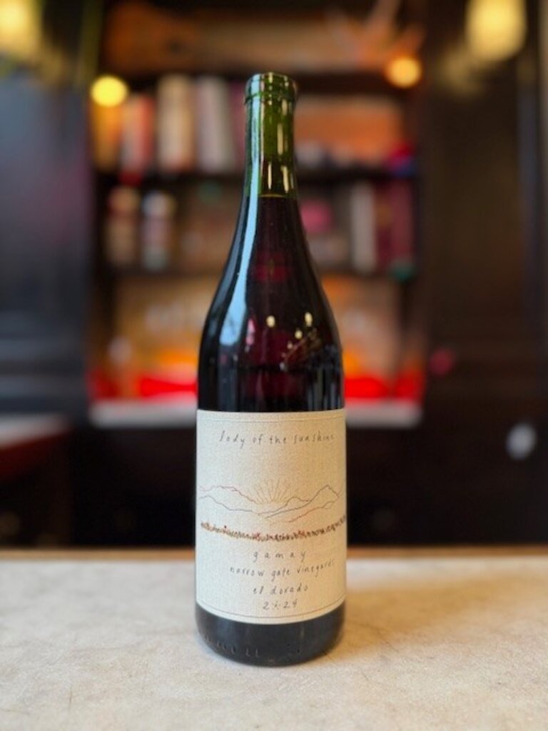 Lady of the Sunshine, Gamay Narrow Gate Vineyard Sierra Foothills (2024)