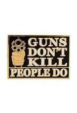 Pin - Guns Don't Kill