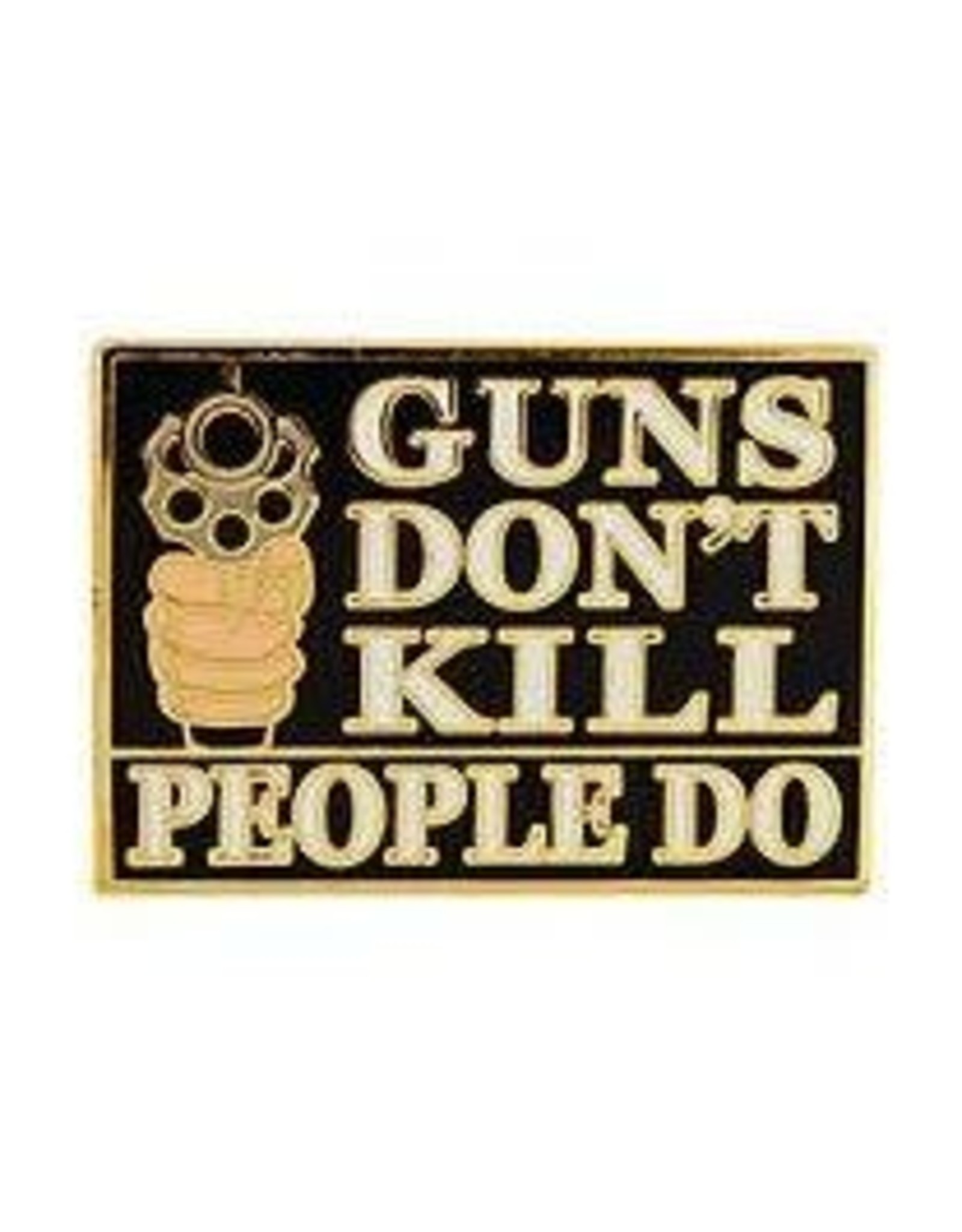 Pin - Guns Don't Kill