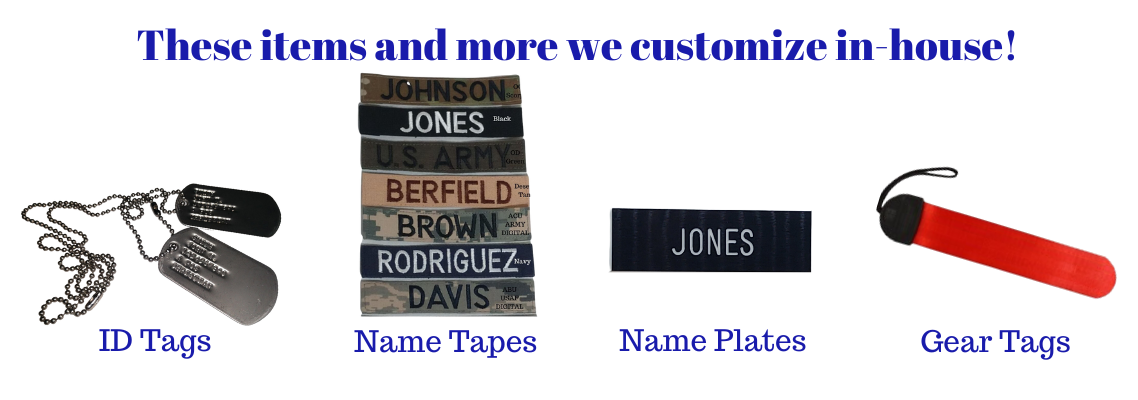We Make Name Tapes, Name Plates, Gear Tags, ID Tags and More!