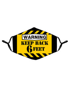 Warning ( Face Mask ) Keep Back 6 Feet