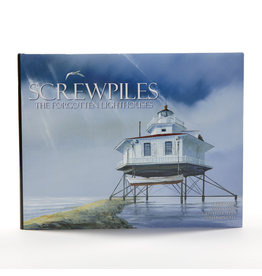 Screwpiles The Forgotten Lighthouses