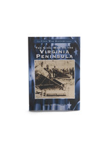 Civil War on the Virginia Peninsula 弗吉尼亚半岛的内战