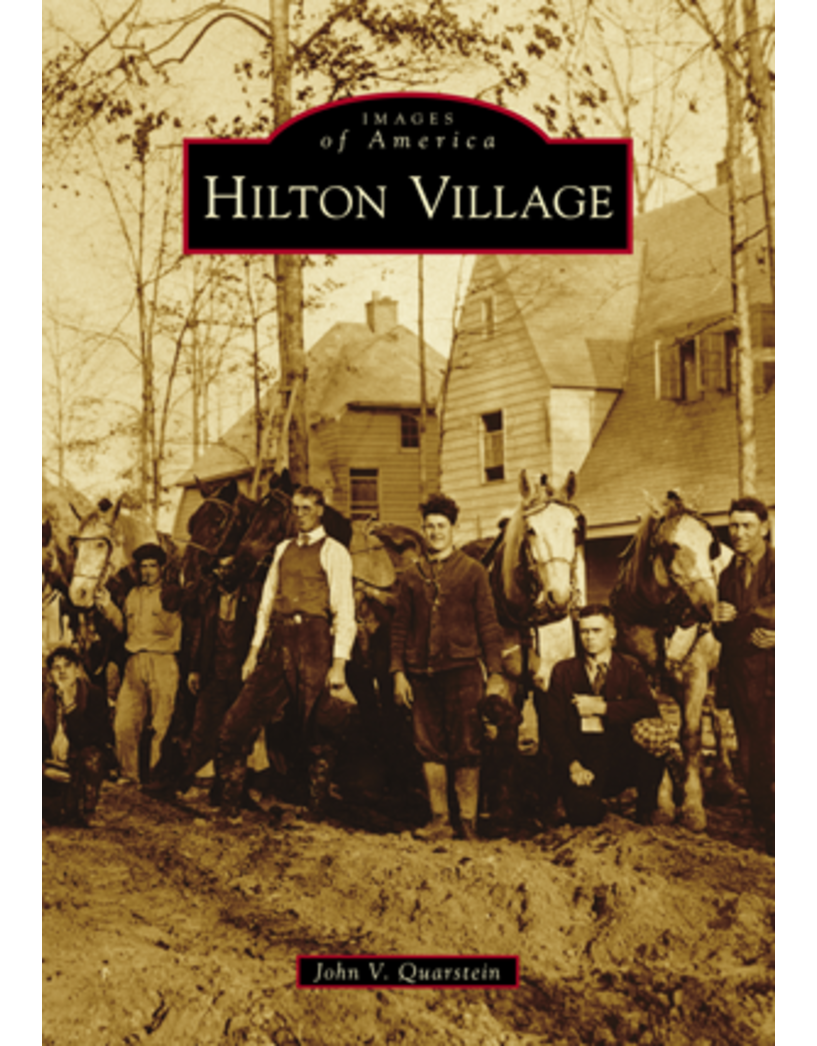 Images of America - Hilton Village