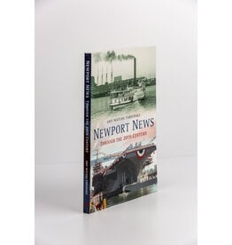 Newport News Through the 20th Century, Amy Waters Yarsinske