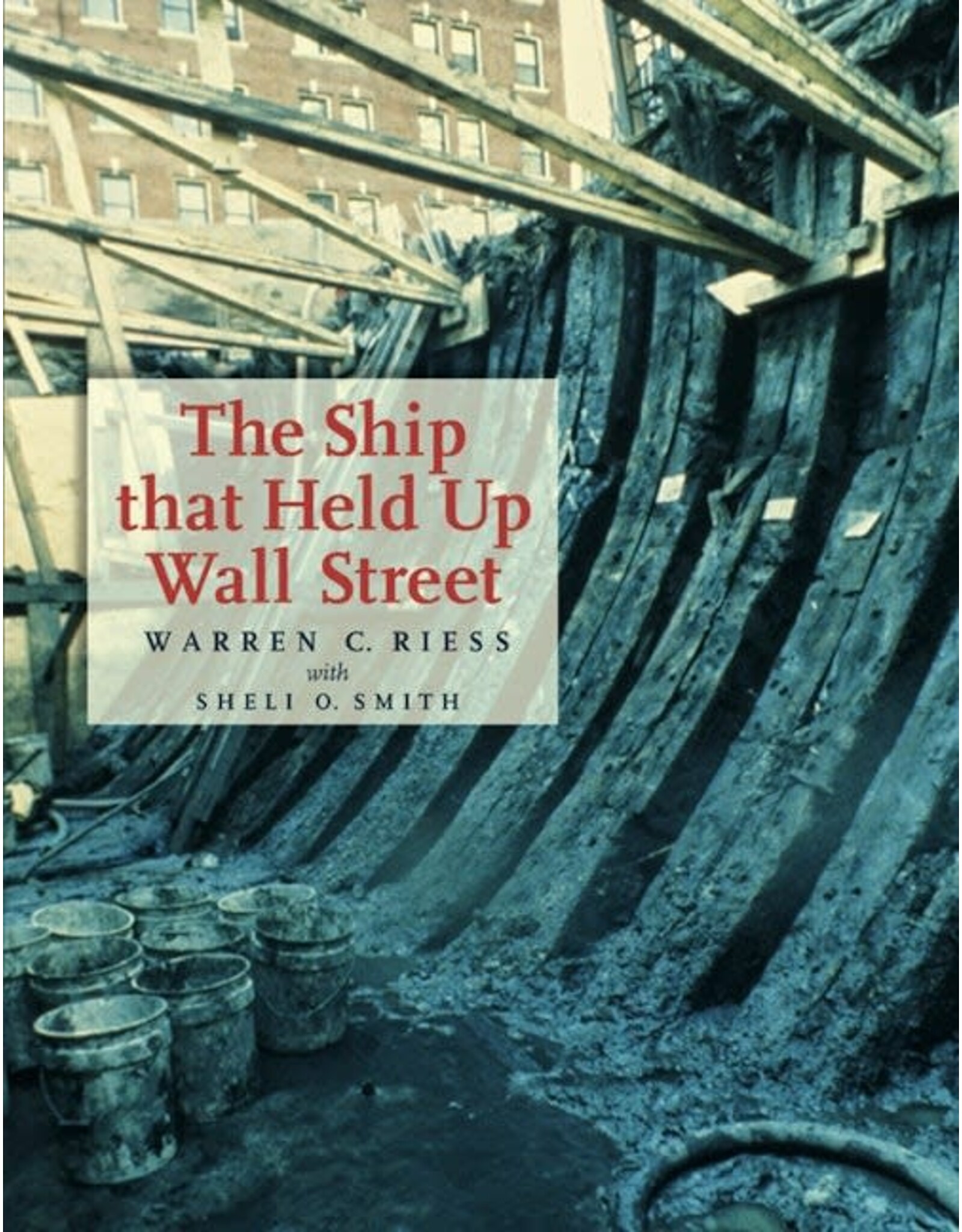 Ship That Held Up Wall Street, Riess & Smith