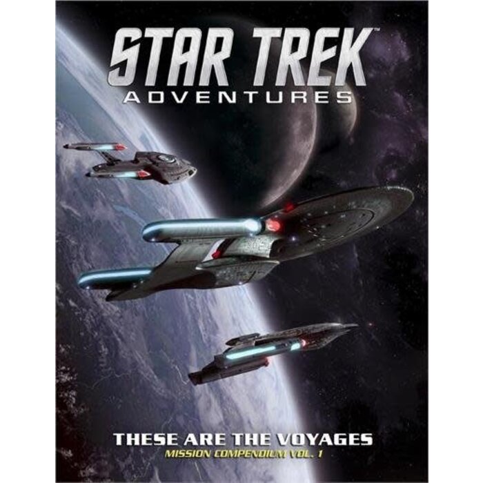Modiphius Star Trek Adventures RPG Mission Compendium Volume 1: These Are the Voyages