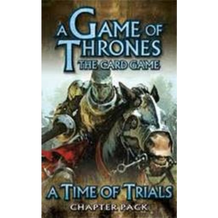 Fantasy Flight Games A Game of Thrones LCG (1st Edition) A Time Of Trials Chapter Pack Reprint 2011