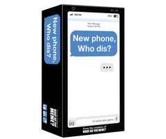 What Do You Meme New Phone, Who Dis?