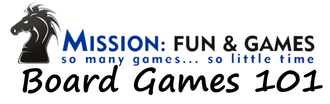 Announcing, Board Games 101!