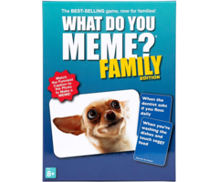What Do You Meme What Do You Meme? Family Edition