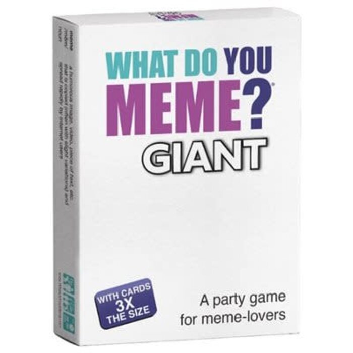 What Do You Meme What Do You Meme? Giant Edition