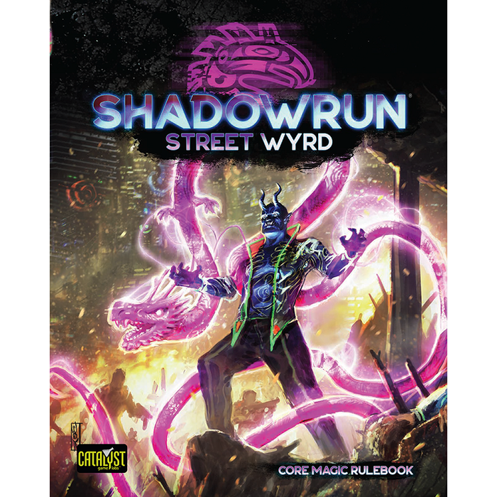 Catalyst Games Shadowrun 6e: Street Wyrd Core Magic Rulebook