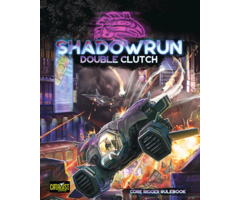 Catalyst Games Shadowrun RPG 6e: Double Clutch