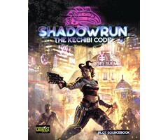 Catalyst Games Shadowrun RPG 6e: The Kechibi Code
