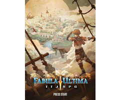 Need Games! Fabula Ultima RPG Press Start Introductory Scenario