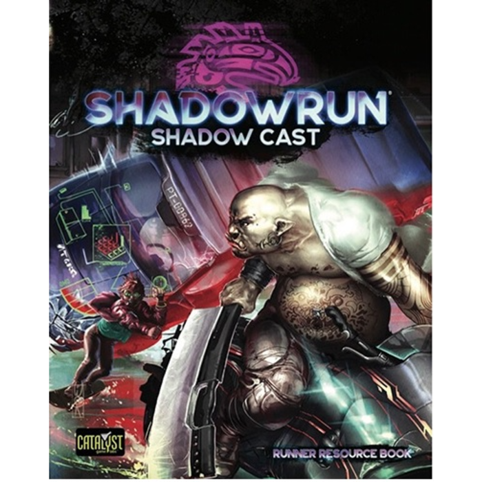 Catalyst Games Shadowrun RPG 6e: Shadow Cast