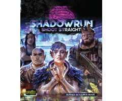 Catalyst Games Shadowrun RPG 6e: Shoot Straight