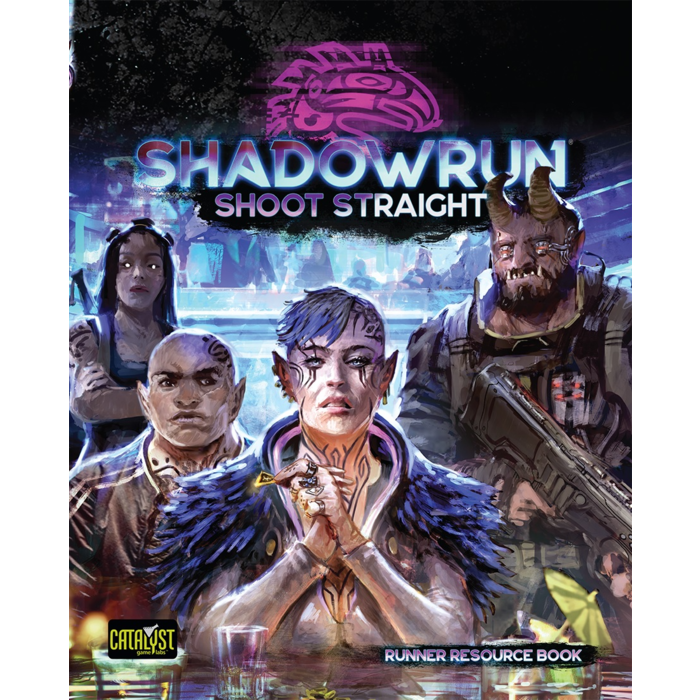 Catalyst Games Shadowrun RPG 6e: Shoot Straight