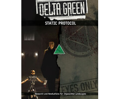 Arc Dream Publishing Delta Green RPG: Static Protocol