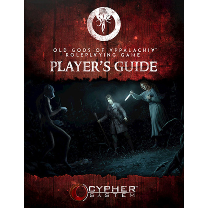 Monte Cook Games Old Gods of Appalachia RPG - Players Guide