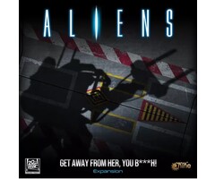 Gale Force Nine Aliens: Another Glorious Day in the Corps - Get Away From Her You B***h Updated Expansion