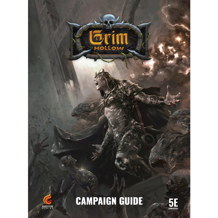 Ghostfire Gaming Grim Hollow RPG: The Campaign Guide