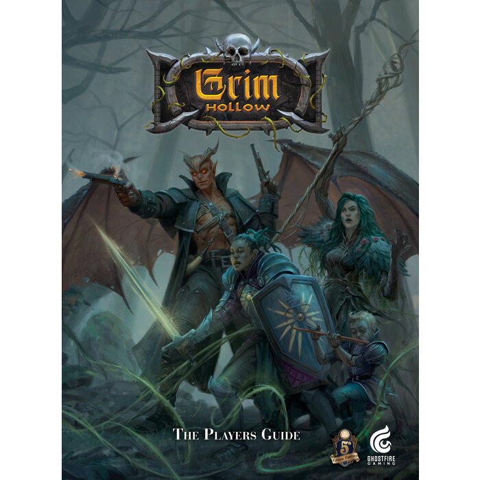 Ghostfire Gaming Grim Hollow RPG: The Player's Guide