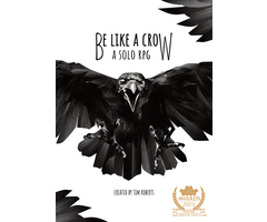 Misc RPGs Be Like A Crow: A Solo RPG