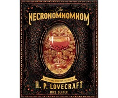 Misc Toys The Necronomnomnom: Recipes and Rites from the Lore of H.P. Lovecraft