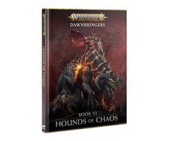 Games Workshop Warhammer Age of Sigmar: Dawnbringers: Book VI - Hounds of Chaos