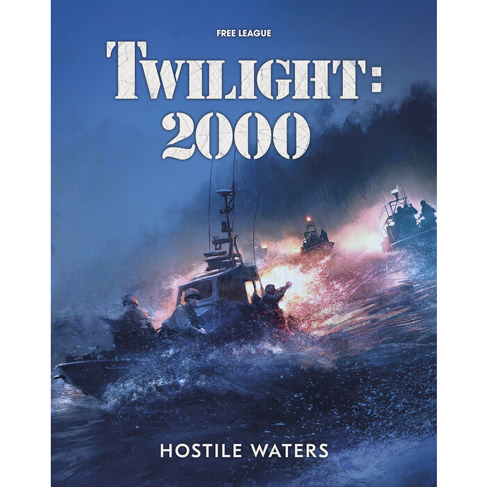 Free League Twilight 2000 RPG: Hostile Waters
