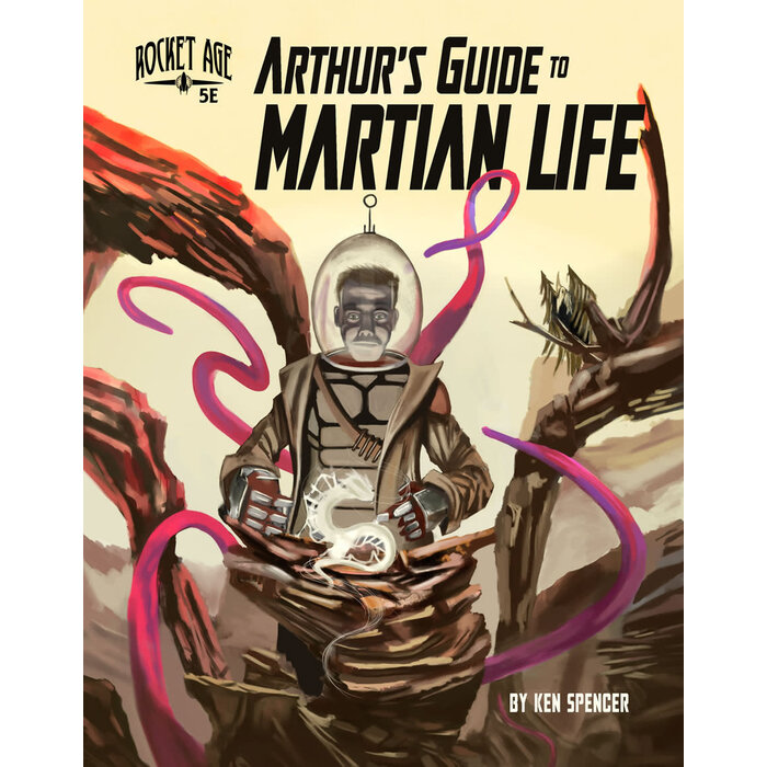 Misc RPGs Rocket Age: Arthur's Guide to Martian Life (5E)