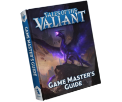 Kobold Press Tales of the Valiant RPG: Game Master's Guide