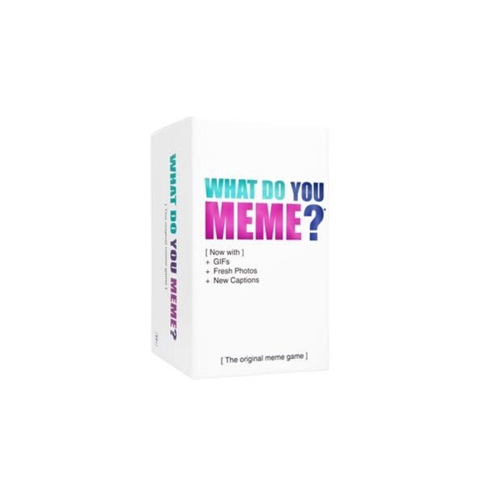 What Do You Meme What Do You Meme? Newish Edition