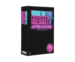 What Do You Meme What Do You Meme? After Hours Expansion