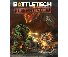 Catalyst Games Battletech: ilKhan’s Eyes Only