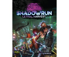 Catalyst Games Shadowrun RPG 6e: Lethal Harvest