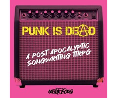 Critical Kit Punk is Dead RPG: Core Book